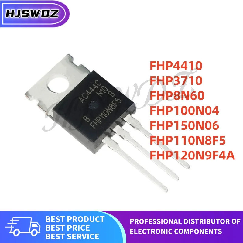 10 Cái / lốc Mới FHP120N9F4A FHP4410 FHP3710 FHP8N60 FHP110N8F5 FHP150N06 FHP100N04 TO-220 MOS Trans