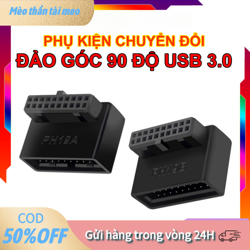 【tài】Phụ Kiện Đảo Góc 90 Độ Cổng USB 3.0 Hàng Mới, Độ Bền Cao, Chuẩn PH19A/PH19B, Giúp Gọn Dây Chống