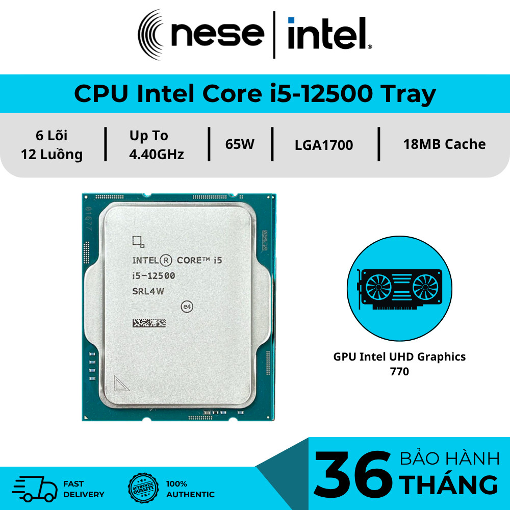 CPU Intel Core i5-12500 Tray New -No Box - Hàng Chính Hãng