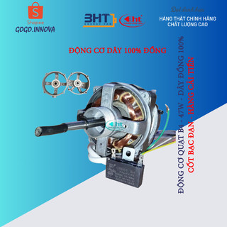 Moter quạt dây đồng 100% - 47w / 220V