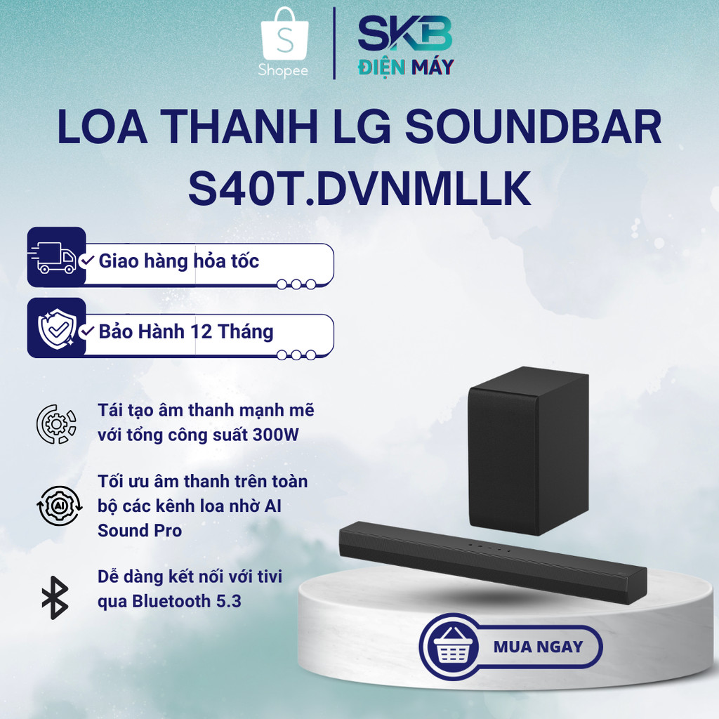 Loa Thanh LG Soundbar S40T 2.1 300W | S40T.DVNMLLK | Dolby Audio, AI Sound Pro - Bảo Hành 12 Tháng
