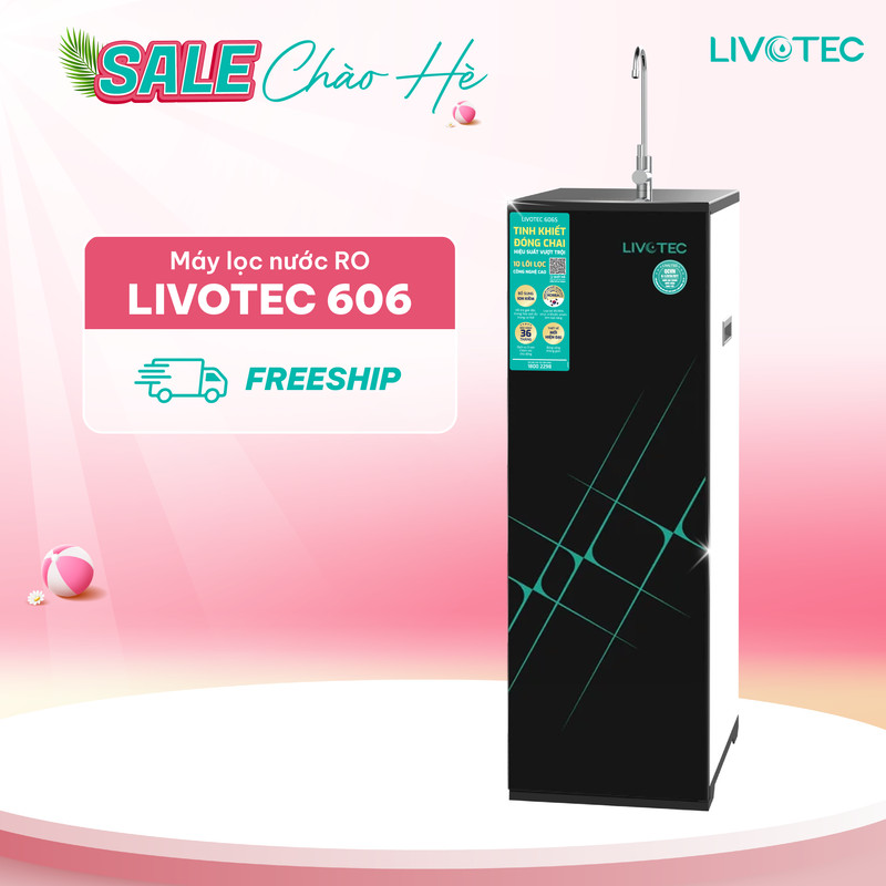Máy Lọc Nước RO Livotec 606, 10 Lõi Lọc Cao Cấp, Loại Bỏ Cặn Bẩn, Bổ Sung Khoáng Chất