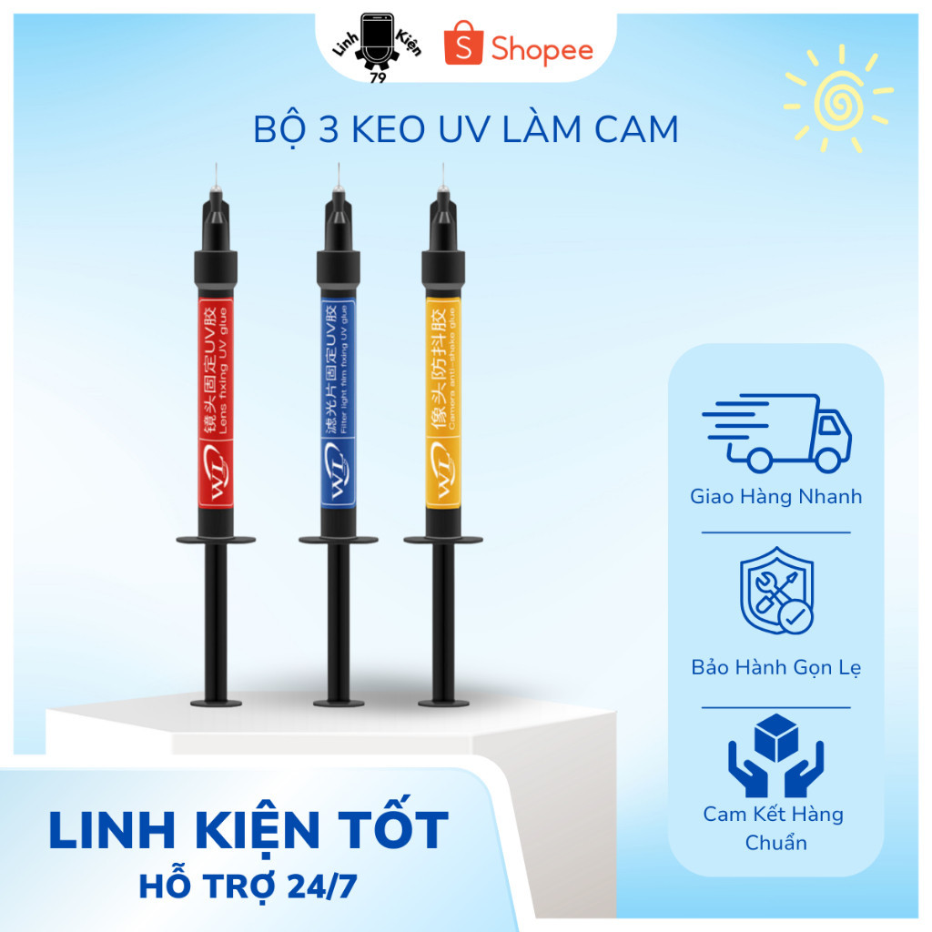 Keo UV Làm Camera WL , Bộ 3 Làm Camera , Fix Rung Cam , Keo UV Dán Thấu Cam , Keo UV Sửa Camera | YC