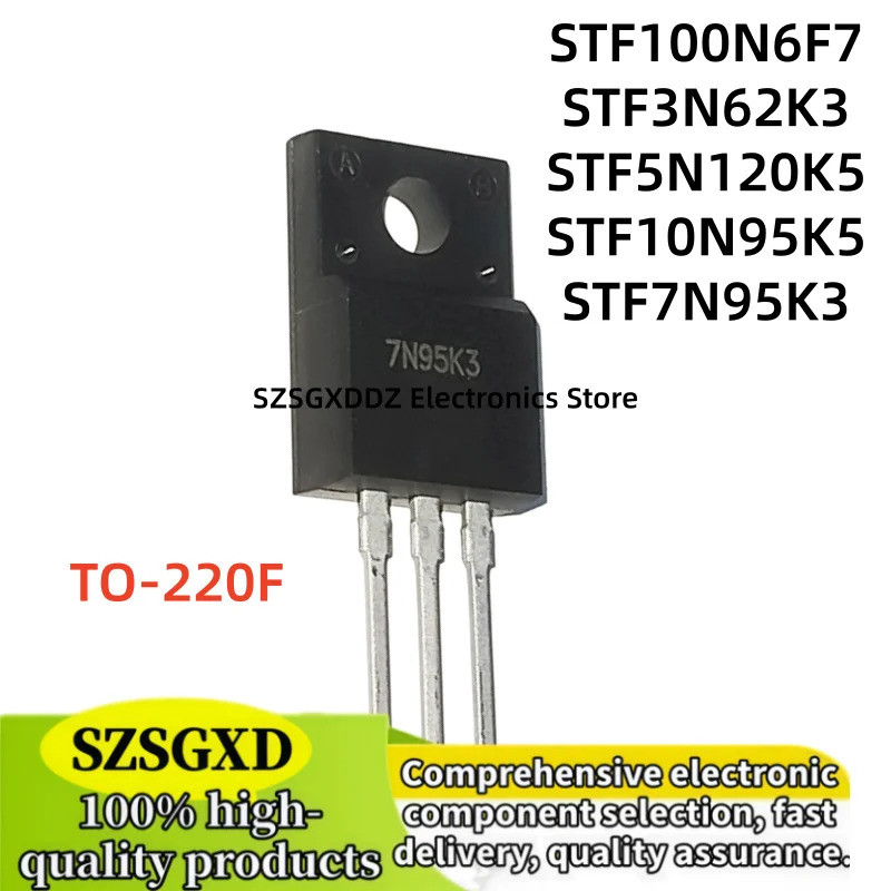 5 Chiếc STF100N6F7 100N6F7 STF5N120K5 5N120K5 STF10N95K5 10N95K5 STF7N95K3 7N95K3 STF3N62K3 3N62K3 T