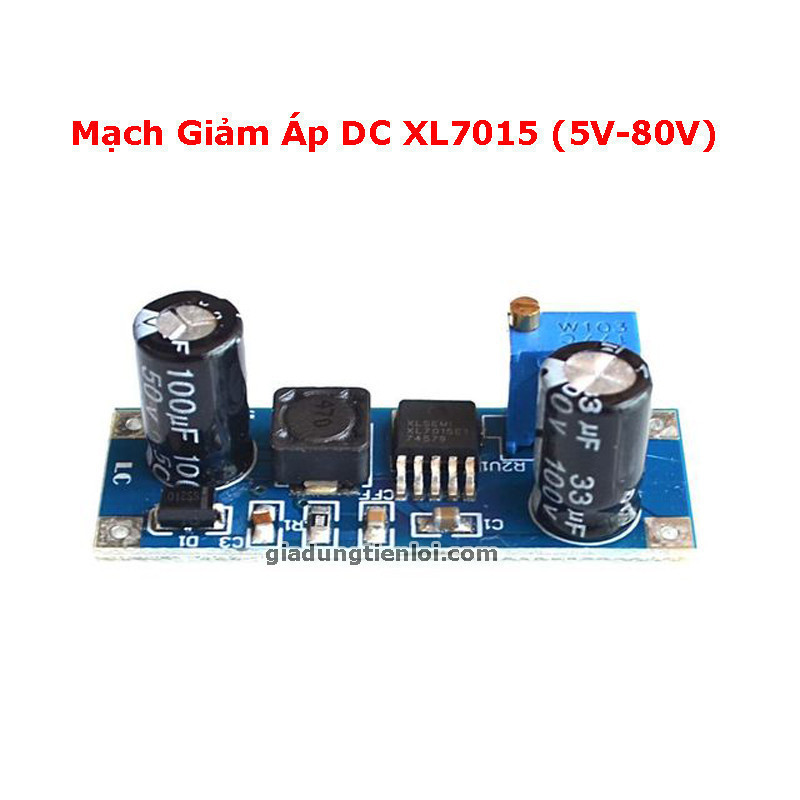 Mạch Hạ Áp XL7015 , Giảm Áp LM2596 (3V-46V) XL7015 (5V-80V) dòng điện DC