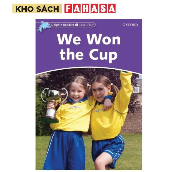 Dolphin Readers Level 4: We Won The Cup