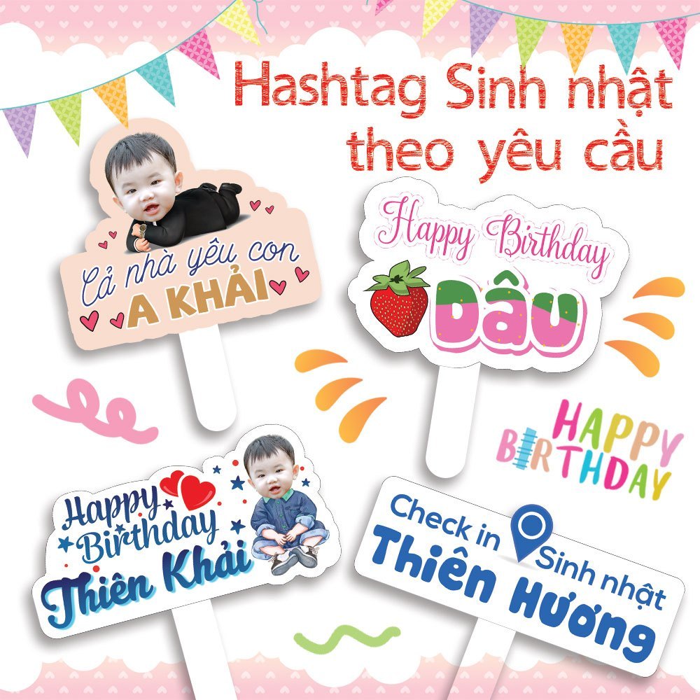 Hashtag sinh nhật in tên theo yêu cầu