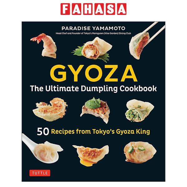 Sách ngoại văn: Gyoza - The Ultimate Dumpling Cookbook - 50 Recipes from Tokyo's Gyoza King