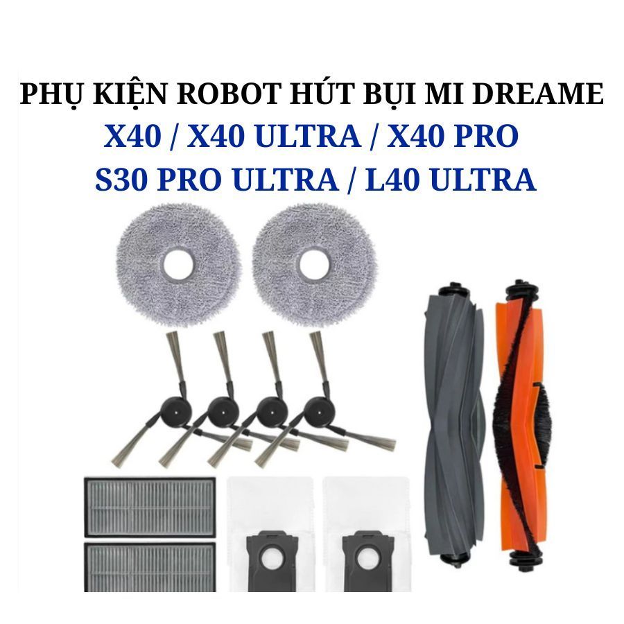 Phụ kiện Robot mi Dreami X40 Ultra X40 Pro X40 Master X40 Pro Ultra S30 Pro Ultra L40 Ultra