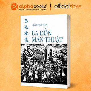 Sách - Ba Đồn Mạn Thuật - Người Và Đất Vùng Đất Ba Đồn - Nguyễn Quang Lập (Omega Plus)