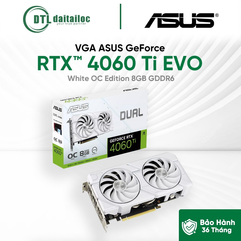 Card màn hình VGA ASUS Dual GeForce RTX™ 4060 Ti EVO White OC Edition 8GB GDDR6 | Chính Hãng | Bảo h