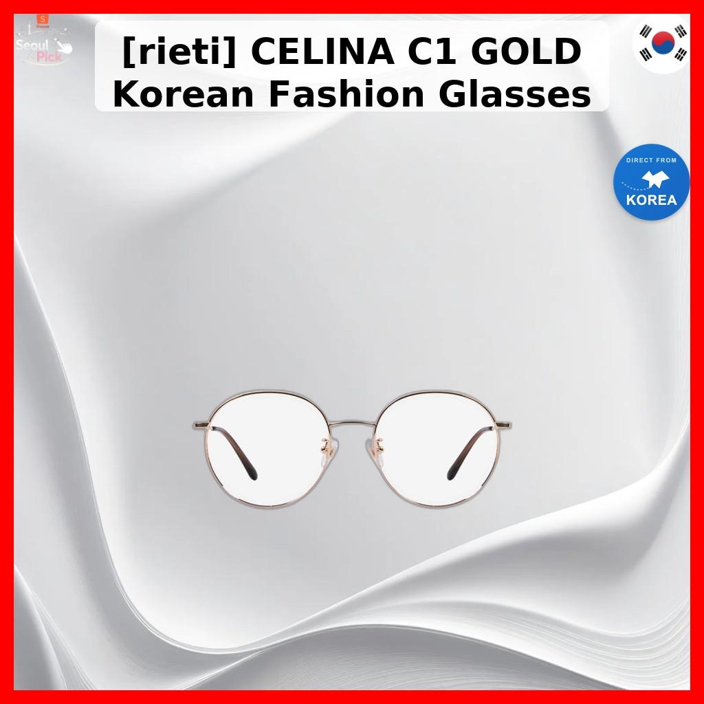 [rieti] Kính thời trang Hàn Quốc CELINA C1 GOLD / Kính thời trang Hàn Quốc / Khung tròn mỏng / Chính