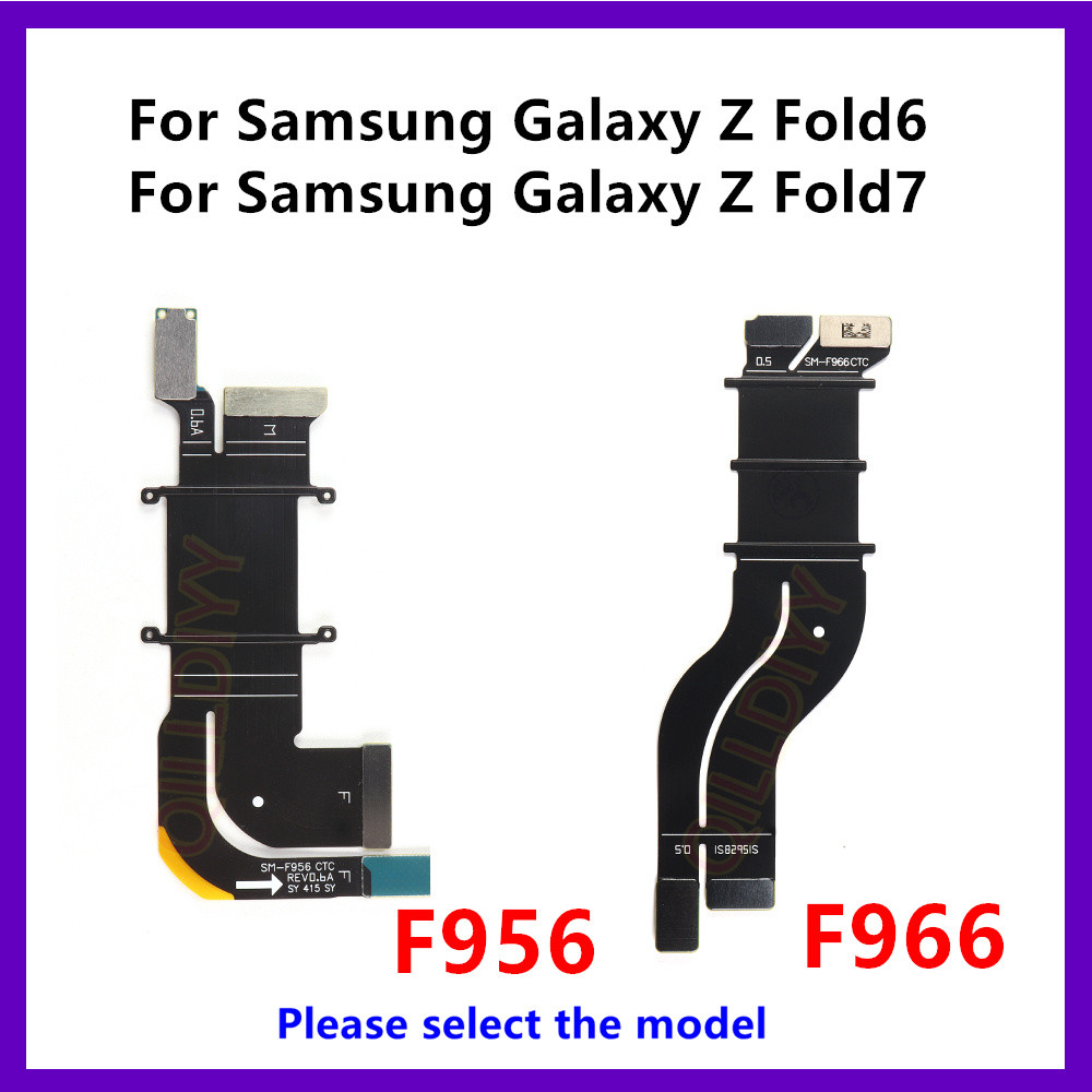 Mainboard Kết Nối Cáp Mềm Cho Samsung Galaxy Z Fold 6 7 F956 F966 Màn Hình LCD Kết Nối Linh Kiện Cáp