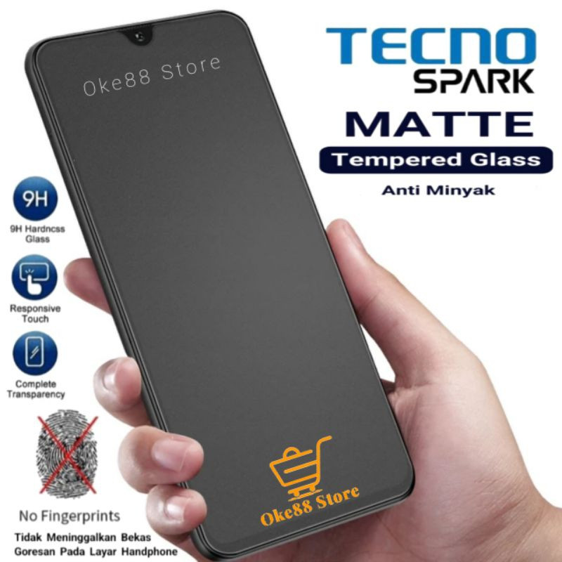 LAYAR Matte Glass Full Screen Tecno Spark 40 40C 40 Pro 30 30C 5G 30 Pro 20 20c 20 NFC GO 1 GO 1s GO