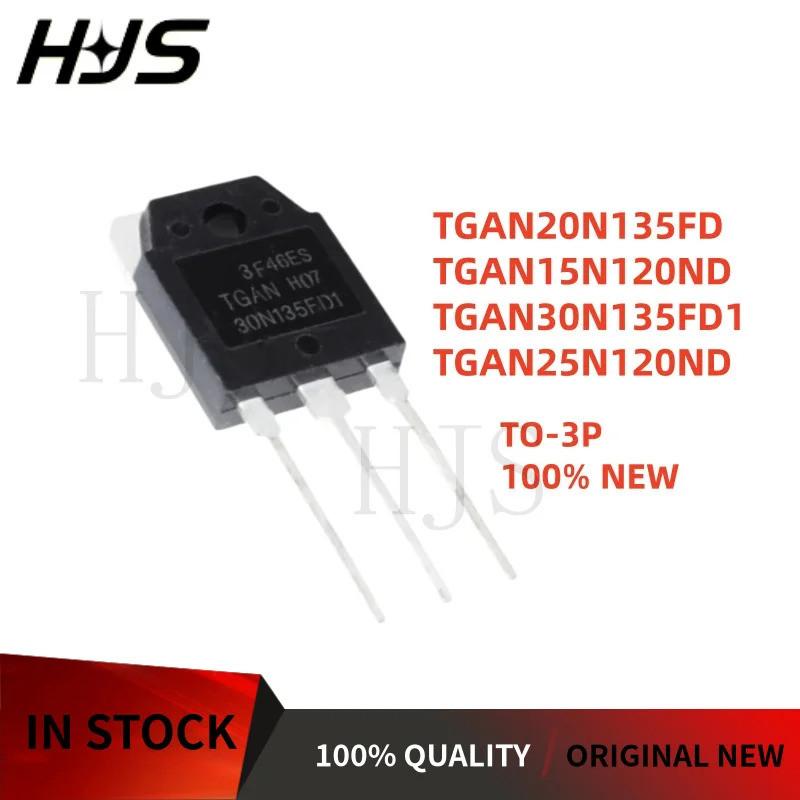 10 Cái / lô TGAN20N135FD TGAN30N135FD1 TGAN15N120ND TGAN25N120ND 20N135FD 15N120ND 30N135FD1 25N120N