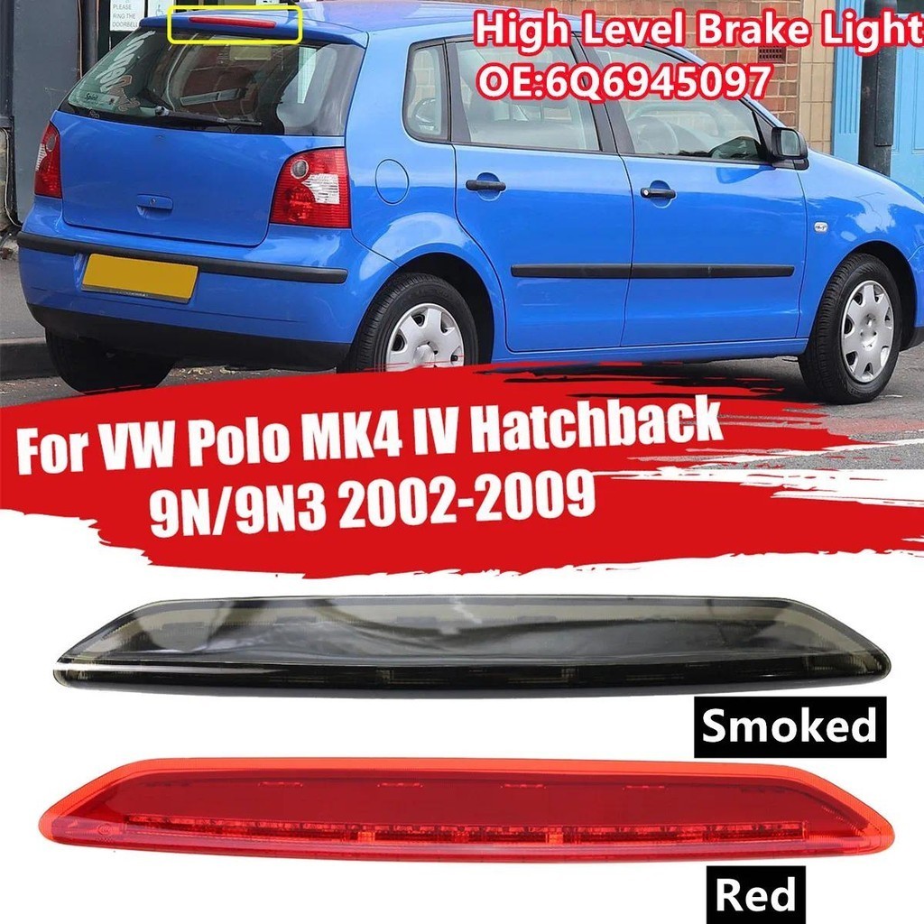 Đèn phanh thứ ba LED cho VW Polo MK4 IV Hatchback 9N 9N3 2002-2009 2010 6Q6945097 High Mount Thêm 3 