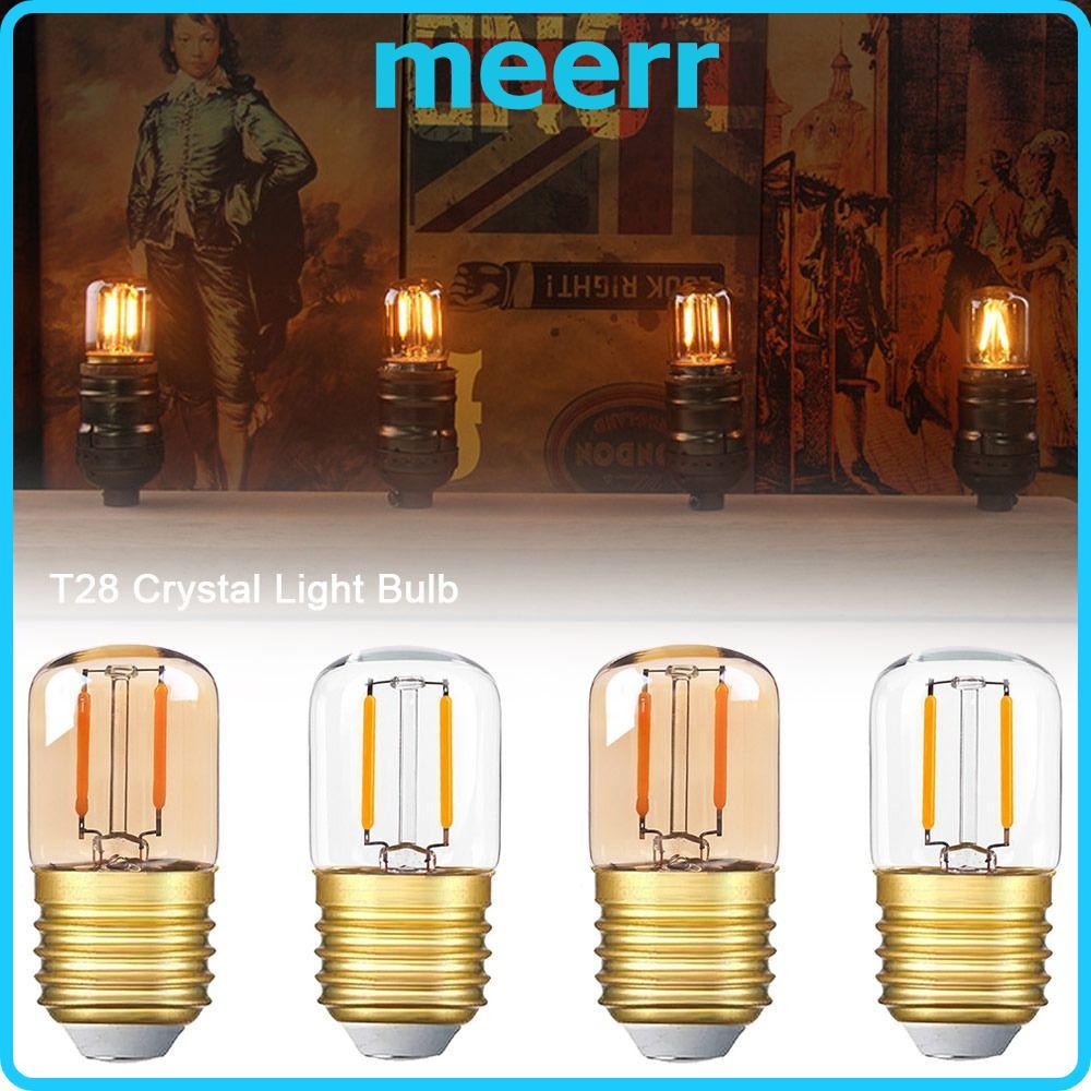 Bóng đèn pha lê MEERR T28, Bóng đèn LED sợi đốt trắng ấm áp, Đèn chùm gia đình 2200K Nến 1W Bóng đèn