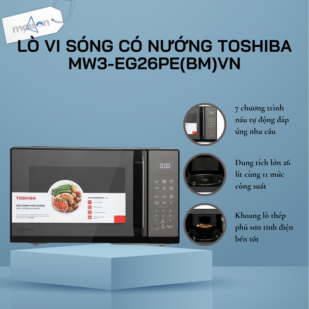 Lò vi sóng có nướng Toshiba MW3-EG26PE(BM)VN 26 lít - Bảo Hành Chính Hãng 12 Tháng