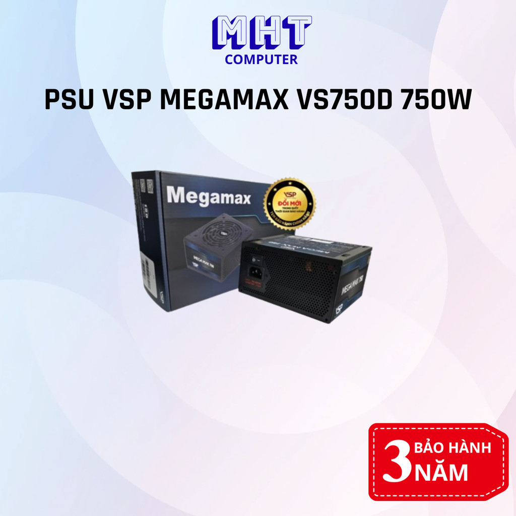 Nguồn máy tính VSP MEGAMAX VS750D 750W - Bảo hành 36 Tháng