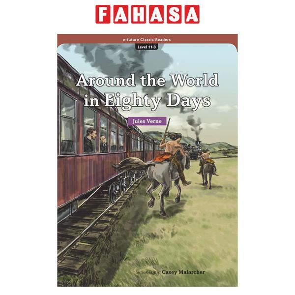 Sách ngoại văn: E-future Classic Readers - Level 11-8 - Around The World In Eighty Days