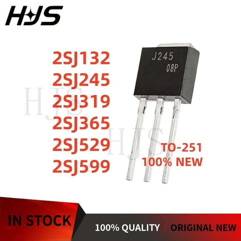 10 CÁI 2SJ132 2SJ245 2SJ319 2SJ365 2SJ529 2SJ599 J245 J599 J132 J365 J529 J319 TO-251 chip mới ic mo