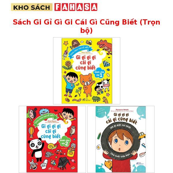 Sách Gi Gỉ Gì Gi Cái Gì Cũng Biết (Trọn bộ)