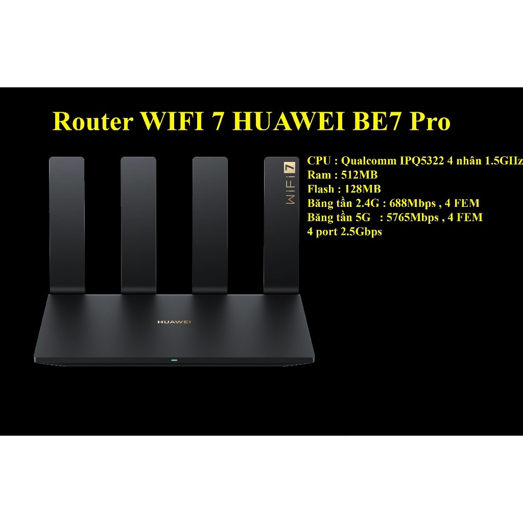[BH 6 tháng] [New Seal] Router WIFI 7 Huawei BE7 , BE7 pro -Xuyên tường cực mạnh - Chịu tải cao