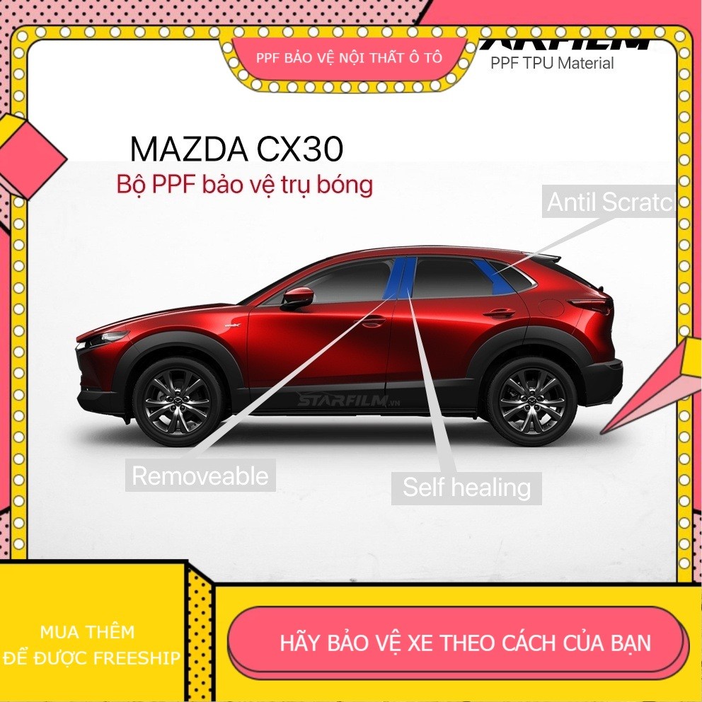 Mazda CX30 2022 ~ 2025 PPF TPU Trụ bóng chống xước tự hồi phục