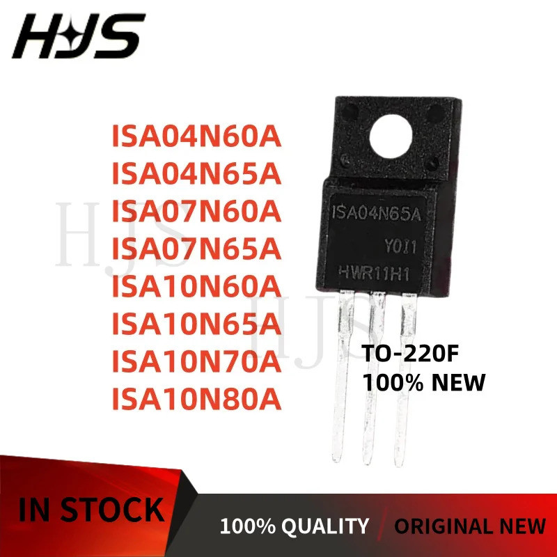 10 CÁI TO-220F ISA04N60A ISA04N65A ISA07N60A ISA10N60A ISA10N65A ISA10N70A ISA10N80A ISA07N65A MOSFE