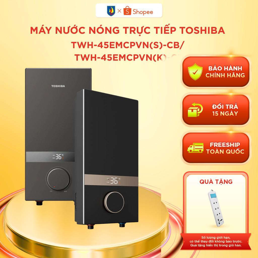 Máy tắm nước nóng trực tiếp Toshiba TWH-45EMCPVN(S)-CB / TWH-45EMCPVN(K)-CB - Bảo hành chính hãng 24