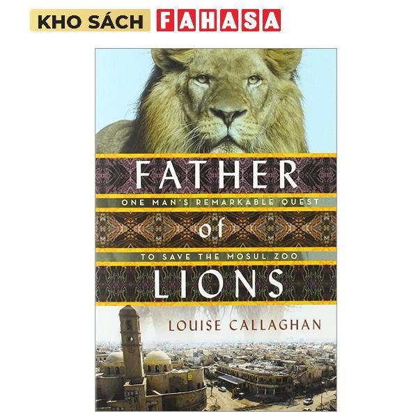 Sách ngoại văn: Father Of Lions (Bìa Mềm)