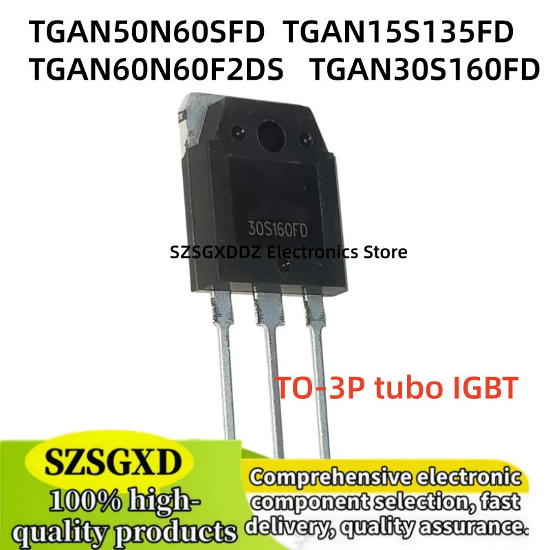 5 CÁI TGAN15S135FD 15S135FD TGAN60N60F2DS 60N60F2DS TGAN50N60SFD 50N60SFD TGAN30S160FD 30S160FD TO-3