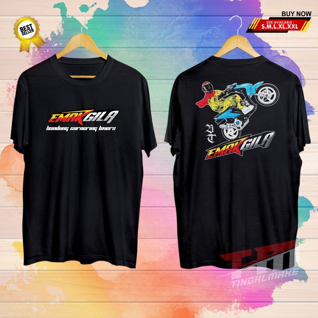 KAOS RACING EMAK GILA 002 TSHIRT l KAOS DISTRO l BANDUNG CORNERING EMAK GILA |
