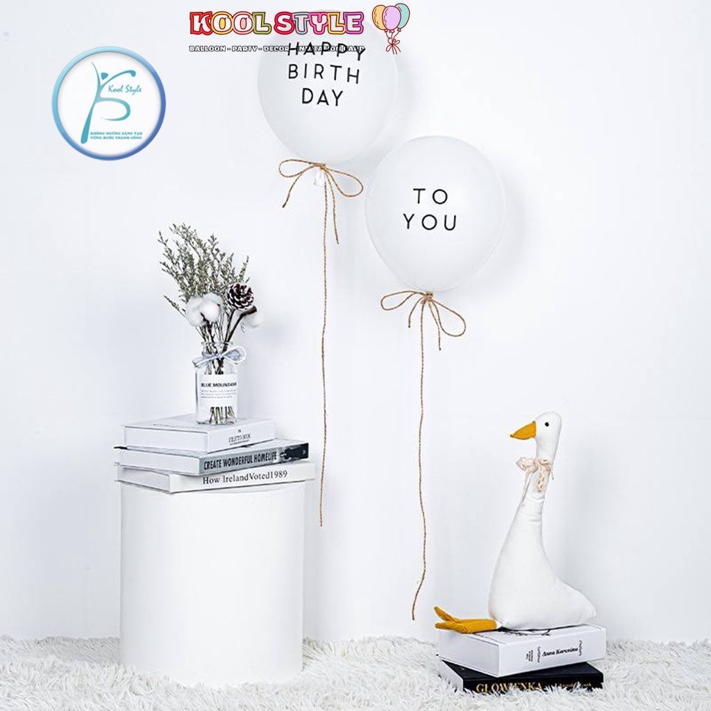 Bóng tròn in chữ HAPPY BIRTHDAY + TO YOU - Kool Style Shop
