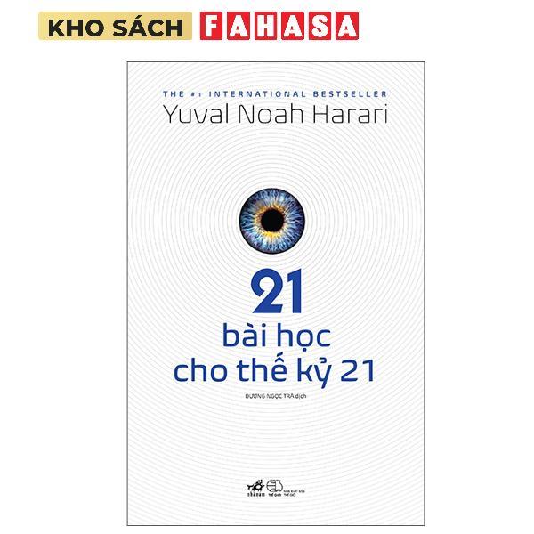 Sách - 21 Bài Học Cho Thế Kỷ 21 (Tái Bản 2025)