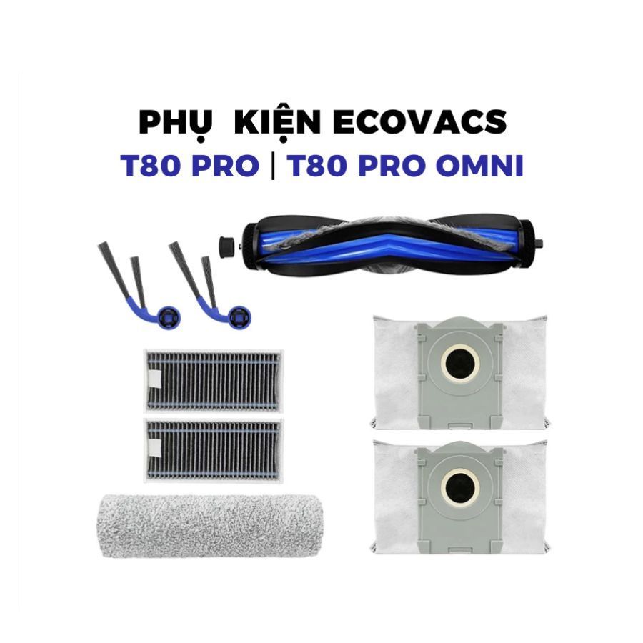 Phụ kiện Robot hút bụi Ecovacs T80 Series T80S T80 Omni T80 Pro Omni _ Phụ kiện thay thế