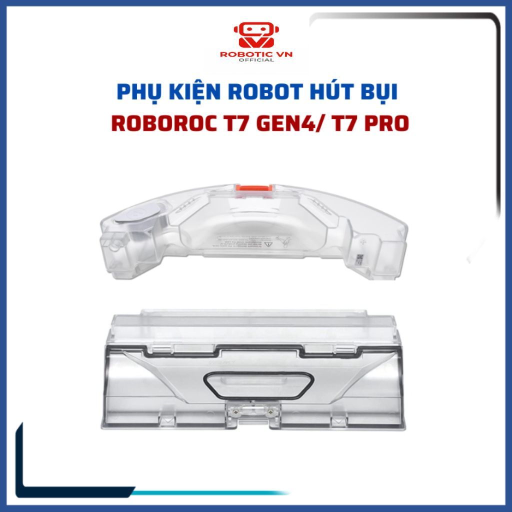 Phụ kiện Robot hút bụi Roborock T7 gen 4, T7 pro hộp bụi, hộp nước