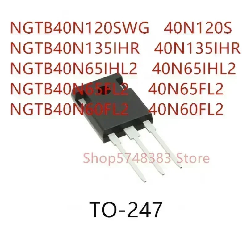 5 CHIẾC NGTB40N120SWG 40N120S NGTB40N135IHR 40N135IHR NGTB40N65IHL2 40N65IHL2 NGTB40N65FL2 40N65FL2 