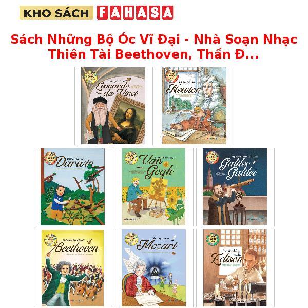 Sách Những Bộ Óc Vĩ Đại - Nhà Soạn Nhạc Thiên Tài Beethoven, Thần Đồng Âm Nhạc Mozart, Vua Sáng Chế 