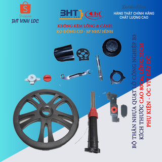 LINH KIỆN BỘ THÂN QUẠT LỠ B3