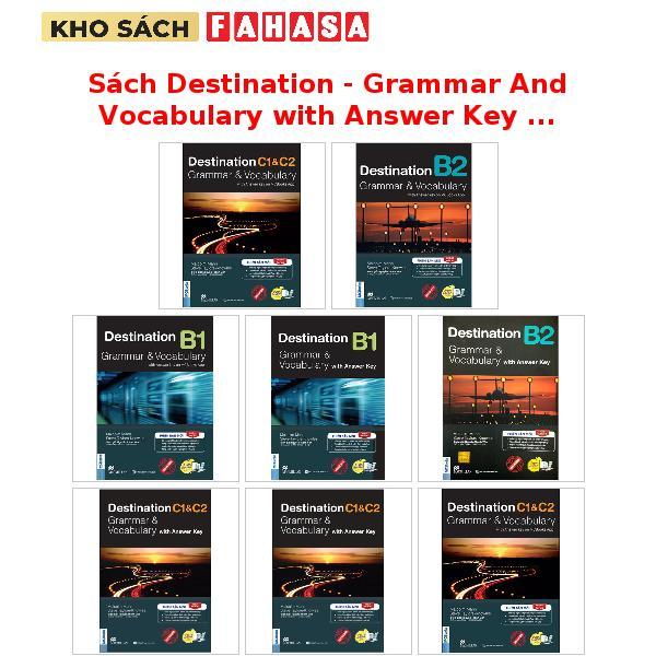 Sách Destination - Grammar And Vocabulary with Answer Key - B1 + B2 + C1 & C2 (Tái Bản 2025)