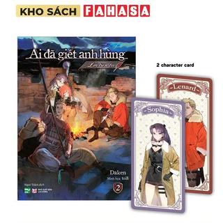 Sách - Ai Đã Giết Anh Hùng - Tập 2 - Bản Đặc Biệt - Tặng Kèm 2 Character Card