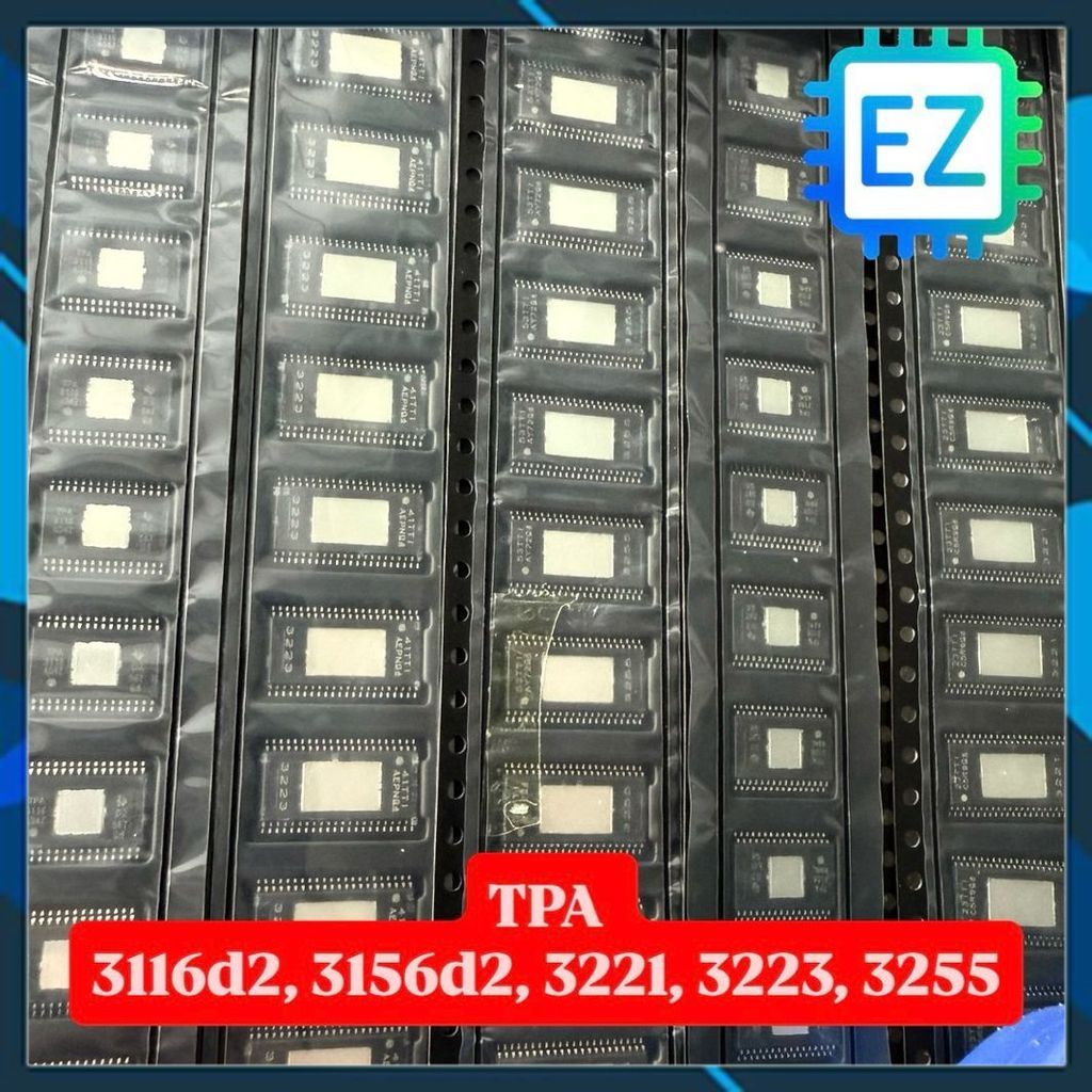 ic công suất TPA 3116d2, 3156d2, 3221, 3223, 3255 hàng mới, nhập khẩu chính hãng