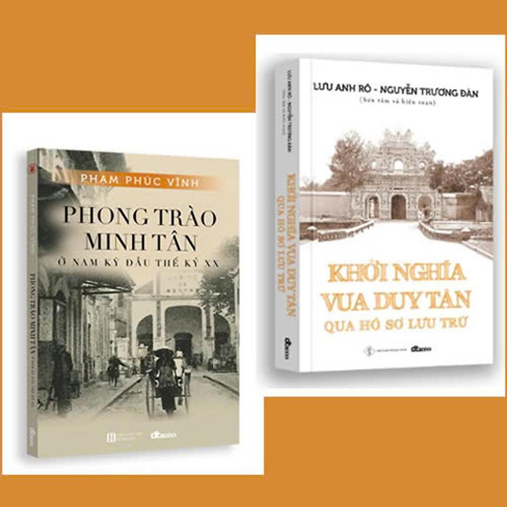 Sách - Khởi Nghĩa Vua Duy Tân Qua Hồ Sơ Lưu Trữ + Phong Trào Minh Tân ở Nam Kỳ Đầu Thế Kỷ XX - Combo