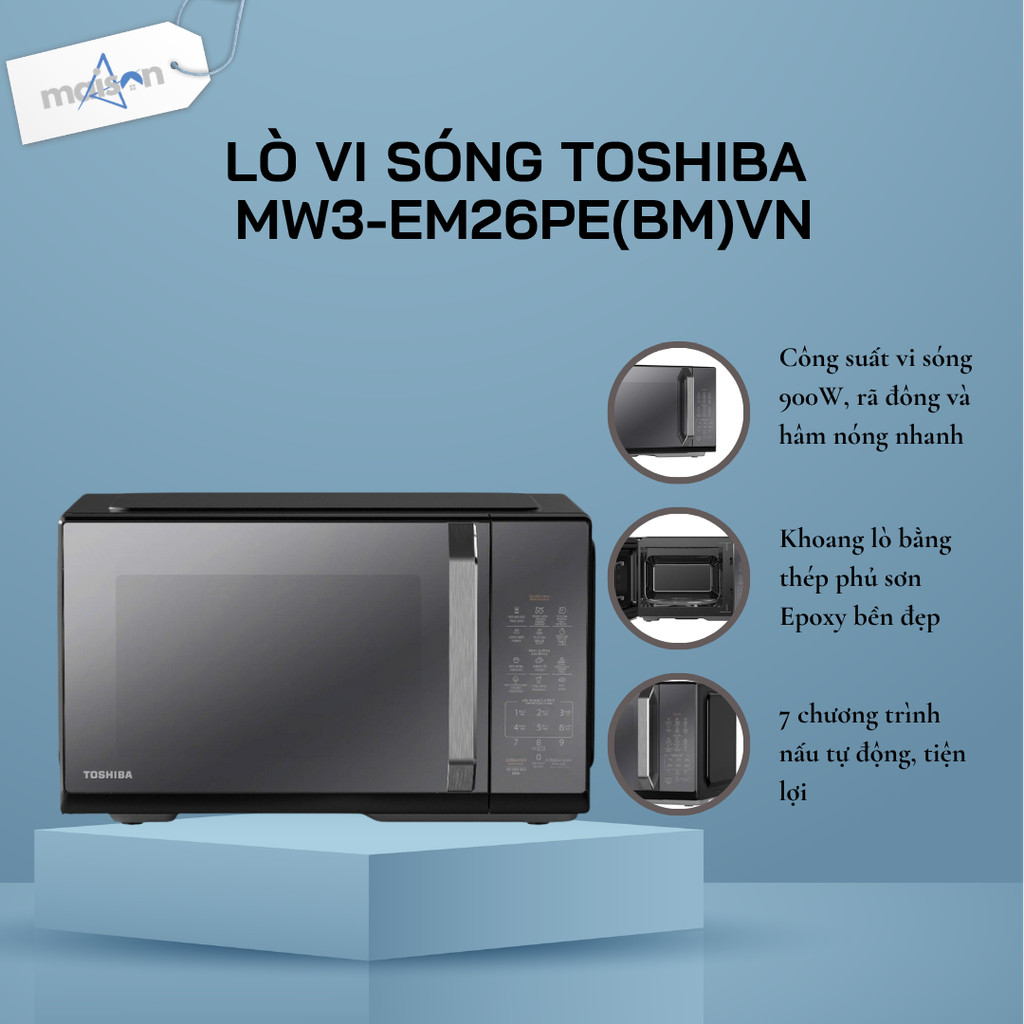Lò vi sóng mặt gương Toshiba MW3-EM26PE(BM)VN 26L - Bảo Hành Chính Hãng 12 Tháng