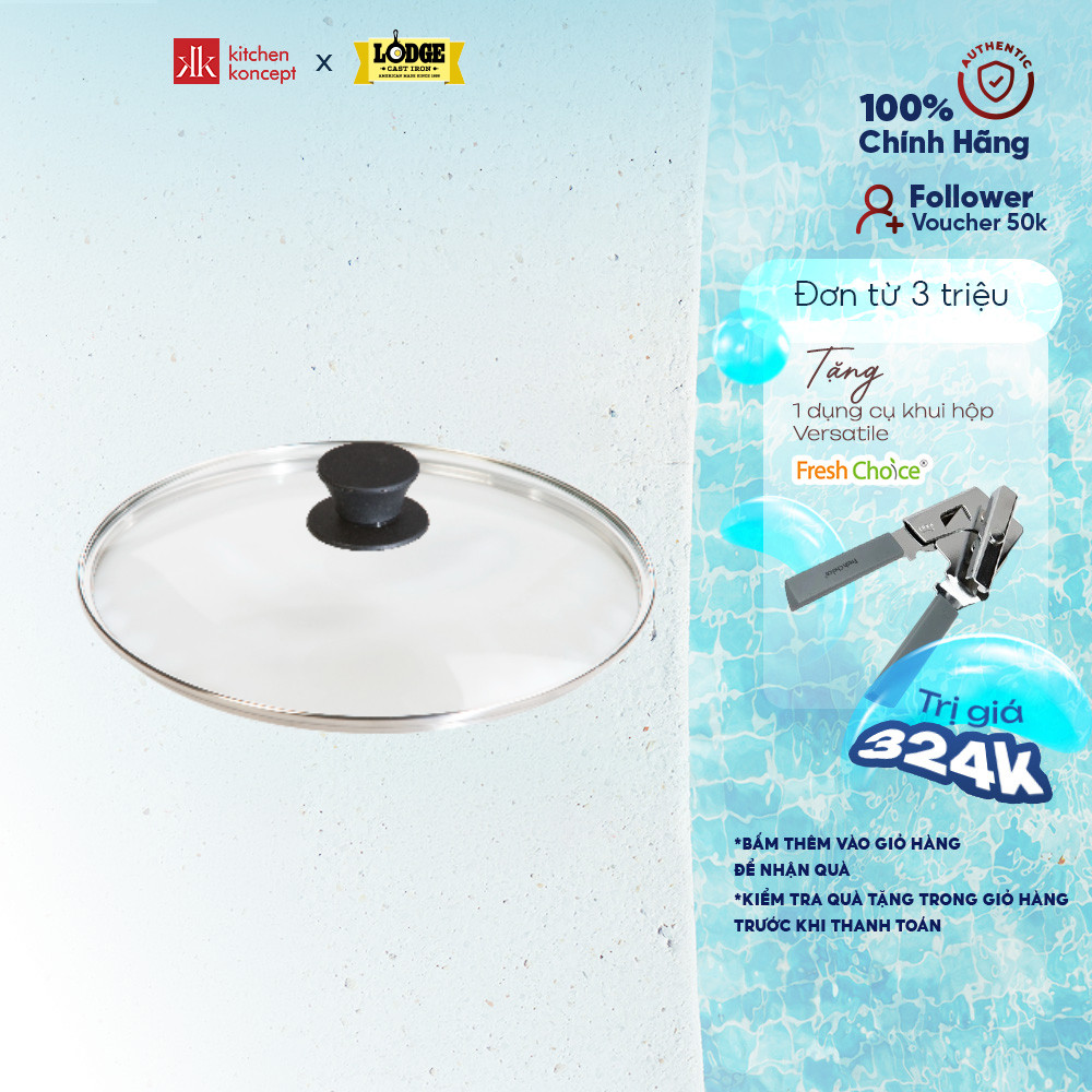 Nắp Kính Lodge 26.04cm dành cho nồi Lodge đường kính 26.04 cm