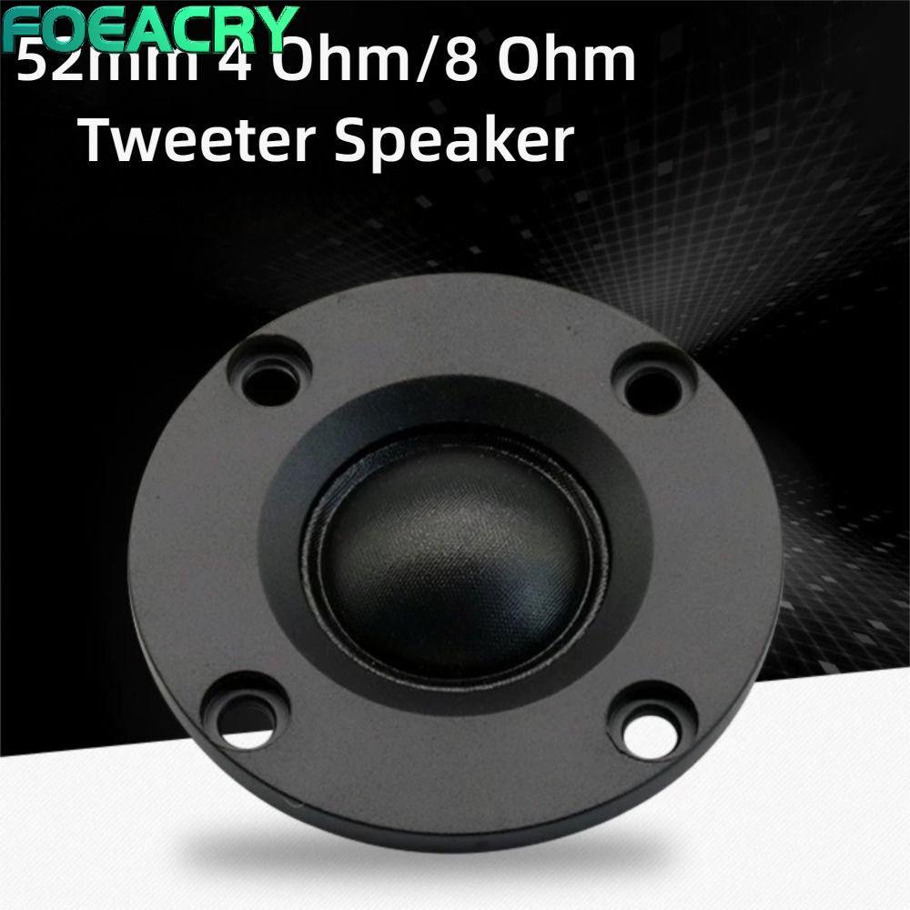 Loa Tweeter FOEACRY, Loa âm thanh 4 Ohm / 8 Ohm 52MM, Màng lụa tròn 10W-20W