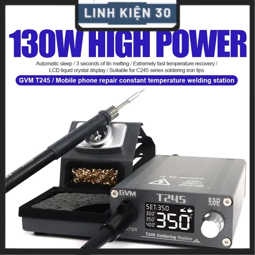 Máy hàn GVM/ OSS T245 sử dụng mũi hàn C245 công suất mạnh mẽ