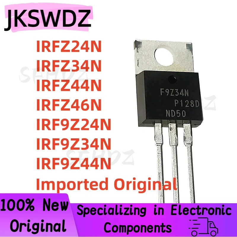 1-5 CÁI IRFZ24N IRFZ34N IRFZ44N IRFZ46N IRF9Z24N IRF9Z34N F9Z44N IRF9Z44N TO-220 FZ34N F9Z34N F9Z34N