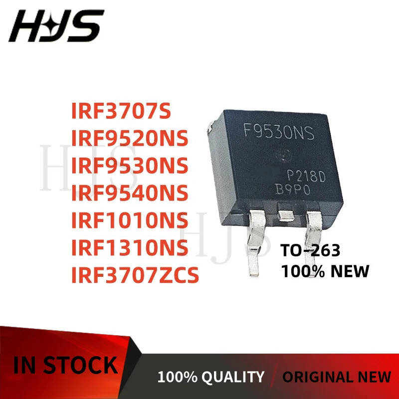 10 Chiếc IRF9520NS IRF3707ZCS IRF9540NS IRF3707S IRF9530NS IRF1010NS IRF1310NS F9520NS F3707ZCS F954